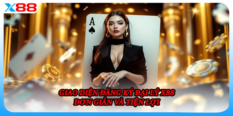 Giao diện đăng ký đại lý X88 đơn giản và tiện lợi